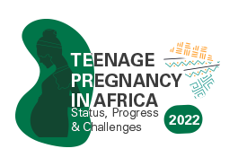 study – Teenage Pregnancy in Africa: Status, Progress and Challenges 