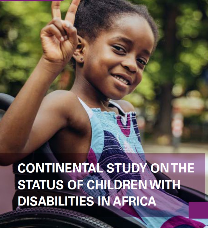 CONTINENTAL STUDY ON THE STATUS OF CHILDREN WITH DISABILITIES IN AFRICA