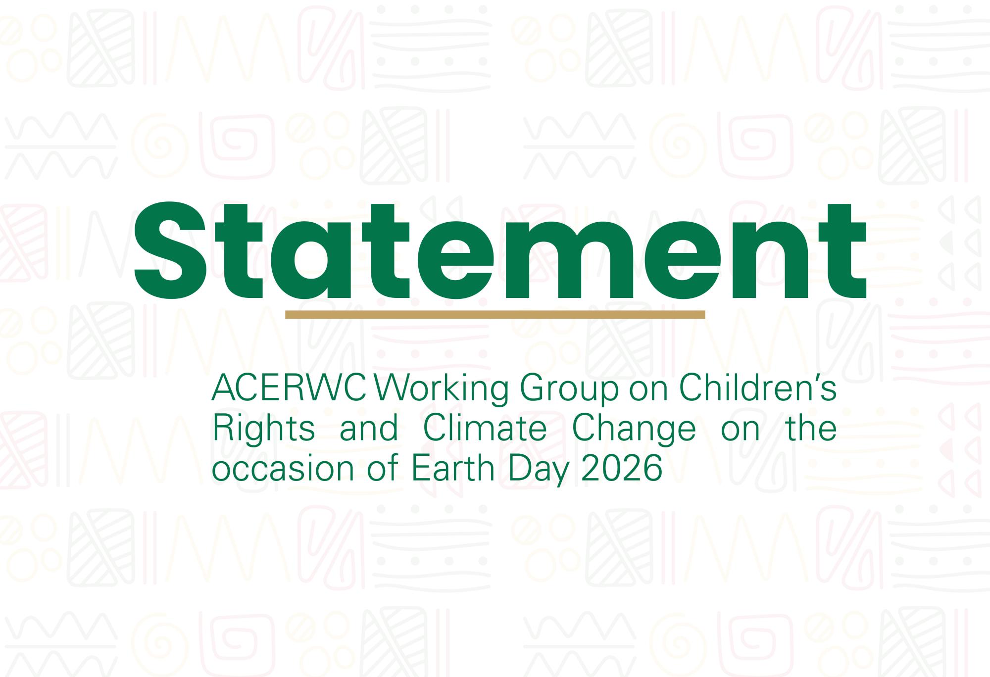 ACERWC Working Group on Children’s Rights and Climate Change on the occasion of Earth Day 2026