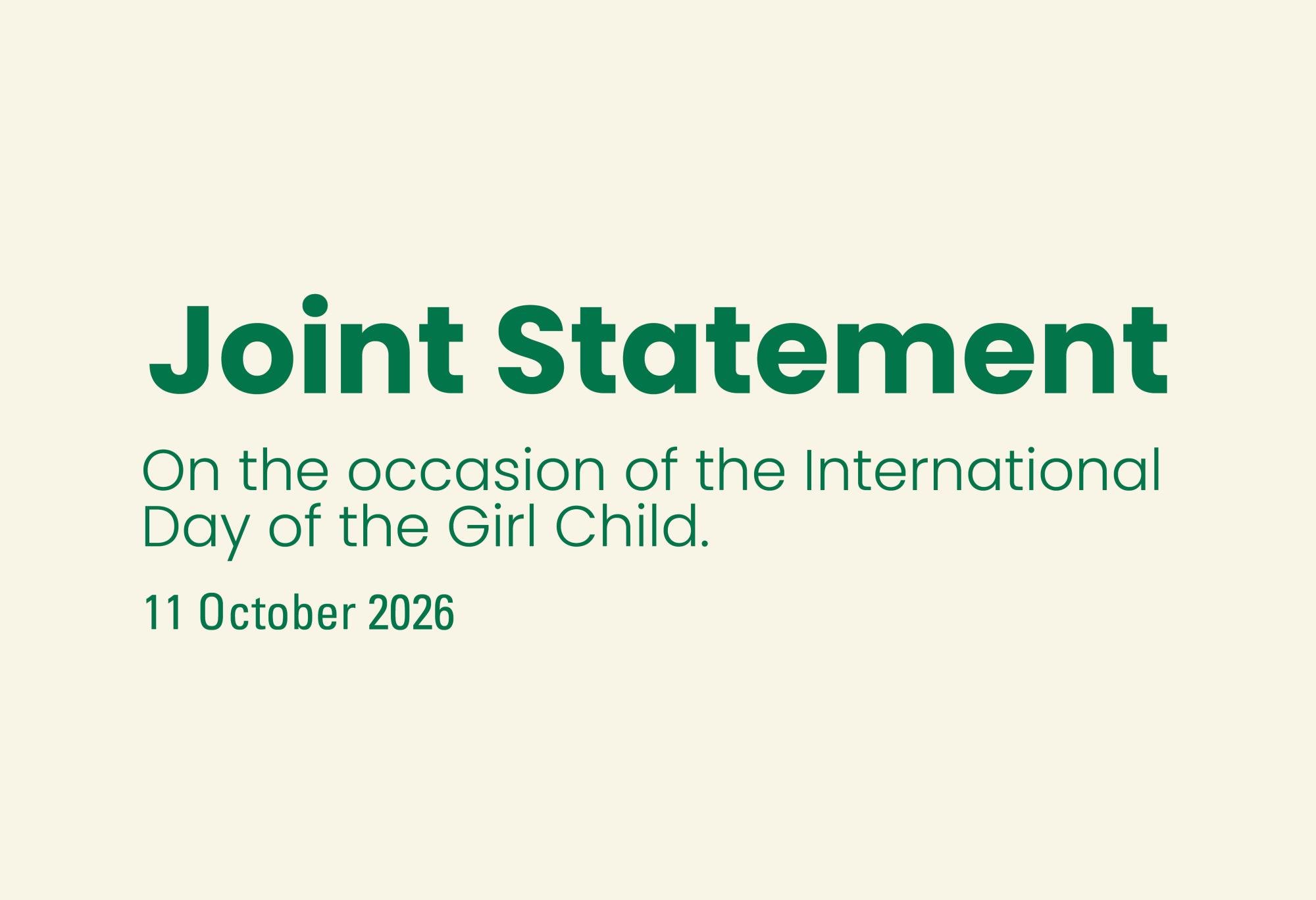 Joint Statement On the occasion of the International Day of the Girl Child