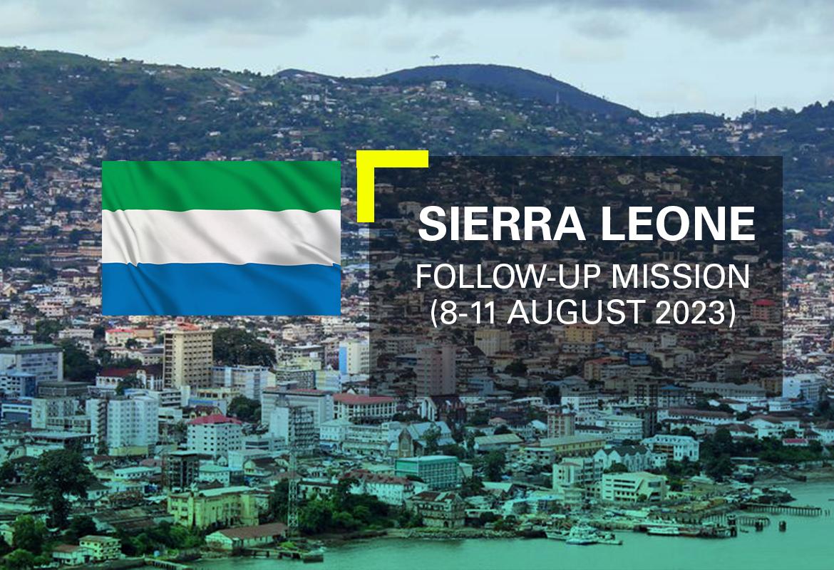 Sierra Leone Follow up Mission