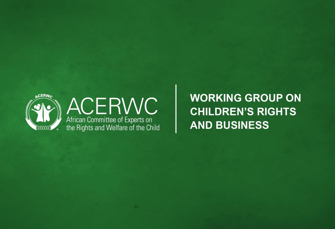 Statement of the African Committee of Experts on the Rights and Welfare of the Child Working Group on Children’s Rights and Business on the World Day Against Child Labour