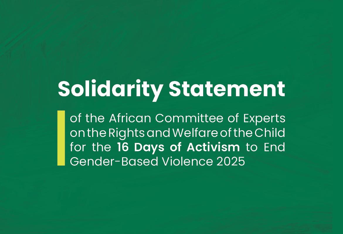 of the African Committee of Experts on the Rights and Welfare of the Child for the 16 Days of Activism to End Gender-Based Violence 2025