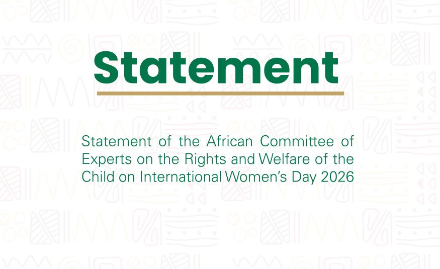 Statement of the African Committee of Experts on the Rights and Welfare of the Child on International Women’s Day 2026 