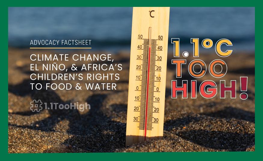 Advocacy Factsheet : Climate Change, El Niño, & Africa’s Children’s Rights to Food & Water