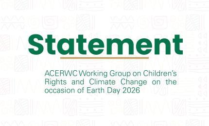 ACERWC Working Group on Children’s Rights and Climate Change on the occasion of Earth Day 2026