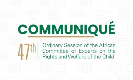 Communiqué 47th Ordinary Session of the ACERWC